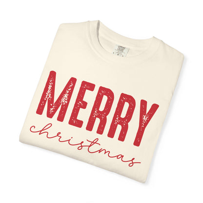 Merry Christmas Unisex Garment-Dyed T-shirt, Holiday Tee, Festive Apparel, Gift Idea, Xmas T-shirt, Cozy Christmas Outfit