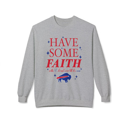Have Some Faith Buffalo Crewneck Sweatshirt | Buffalo Bills Inspired