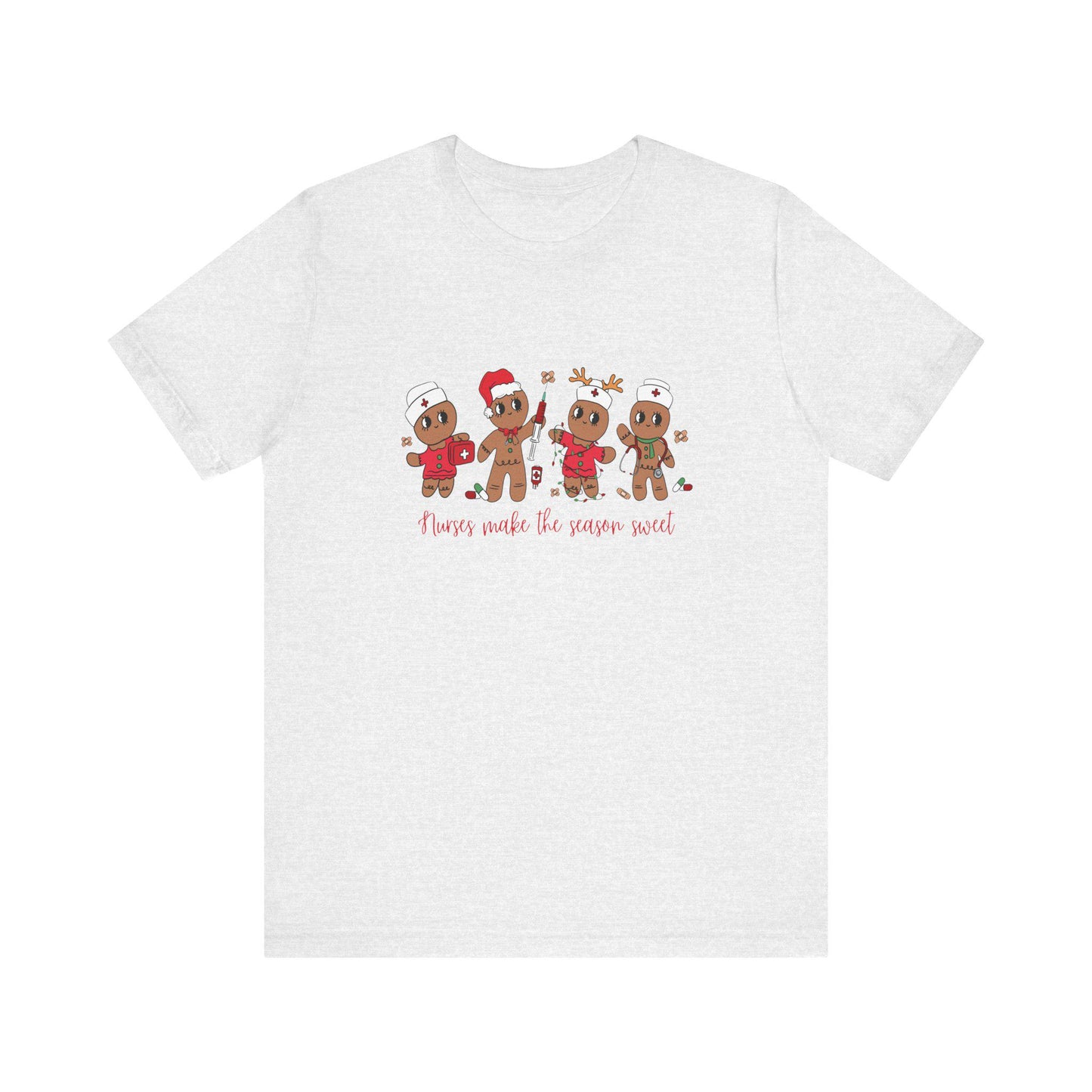 Nurses Make The Season Sweet T-Shirt, Gingerbread Bakers Tee, Medical Worker Gift, Healthcare Appreciation Shirt, Nurse Christmas Present