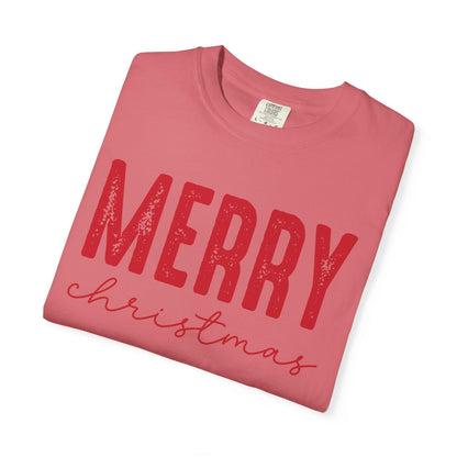 Merry Christmas Unisex Garment-Dyed T-shirt, Holiday Tee, Festive Apparel, Gift Idea, Xmas T-shirt, Cozy Christmas Outfit