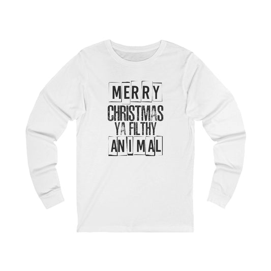 Merry Christmas Ya Filthy Animal Long Sleeve Tee, Unisex Holiday Shirt, Funny Christmas Apparel, Festive Gift, Winter Wear