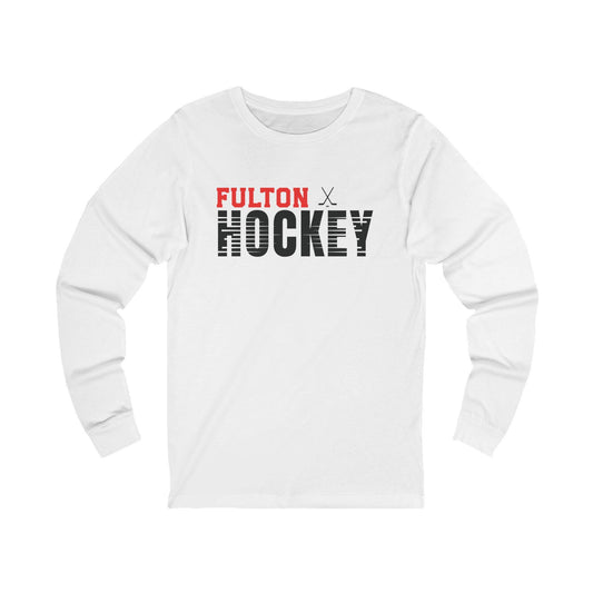 Fulton Hockey Long Sleeve Tee, Unisex Jersey Shirt, Sports Apparel, Gift for Hockey Fans, Casual Wear, Team Spirit Clothing