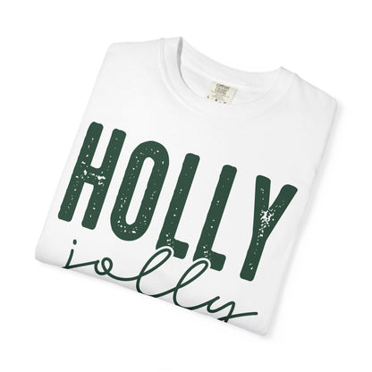 Holly Jolly T-Shirt, Holiday Tee, Unisex Christmas Shirt, Festive Graphic T-Shirt, Gift for Him/Her, Seasonal Wear