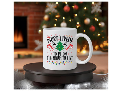Most Likely to Be on the Nice List Christmas Mug