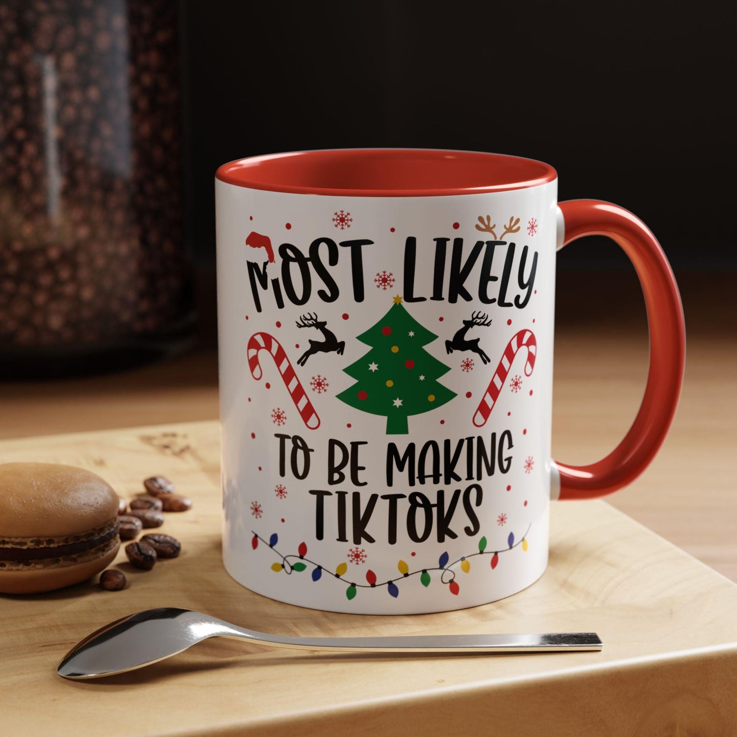 Most Likely to Be Making TikToks Christmas Mug