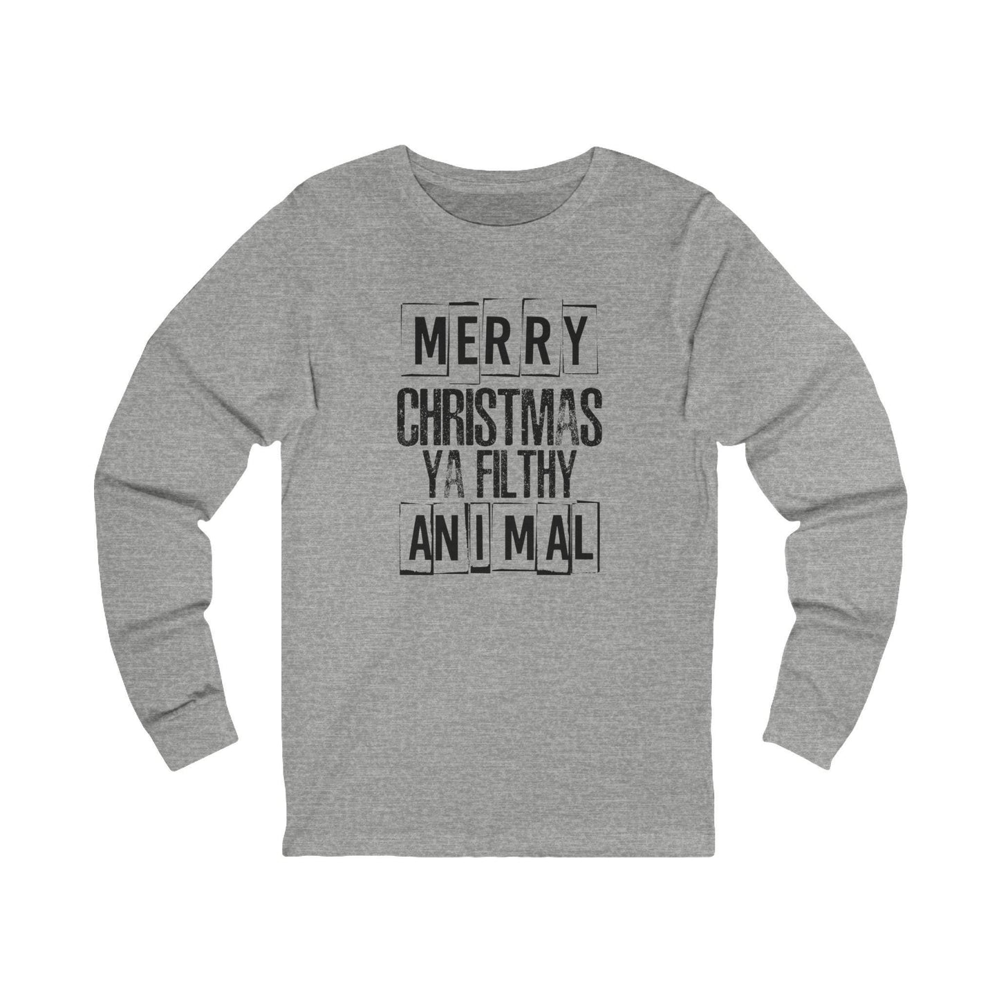 Merry Christmas Ya Filthy Animal Long Sleeve Tee, Unisex Holiday Shirt, Funny Christmas Apparel, Festive Gift, Winter Wear