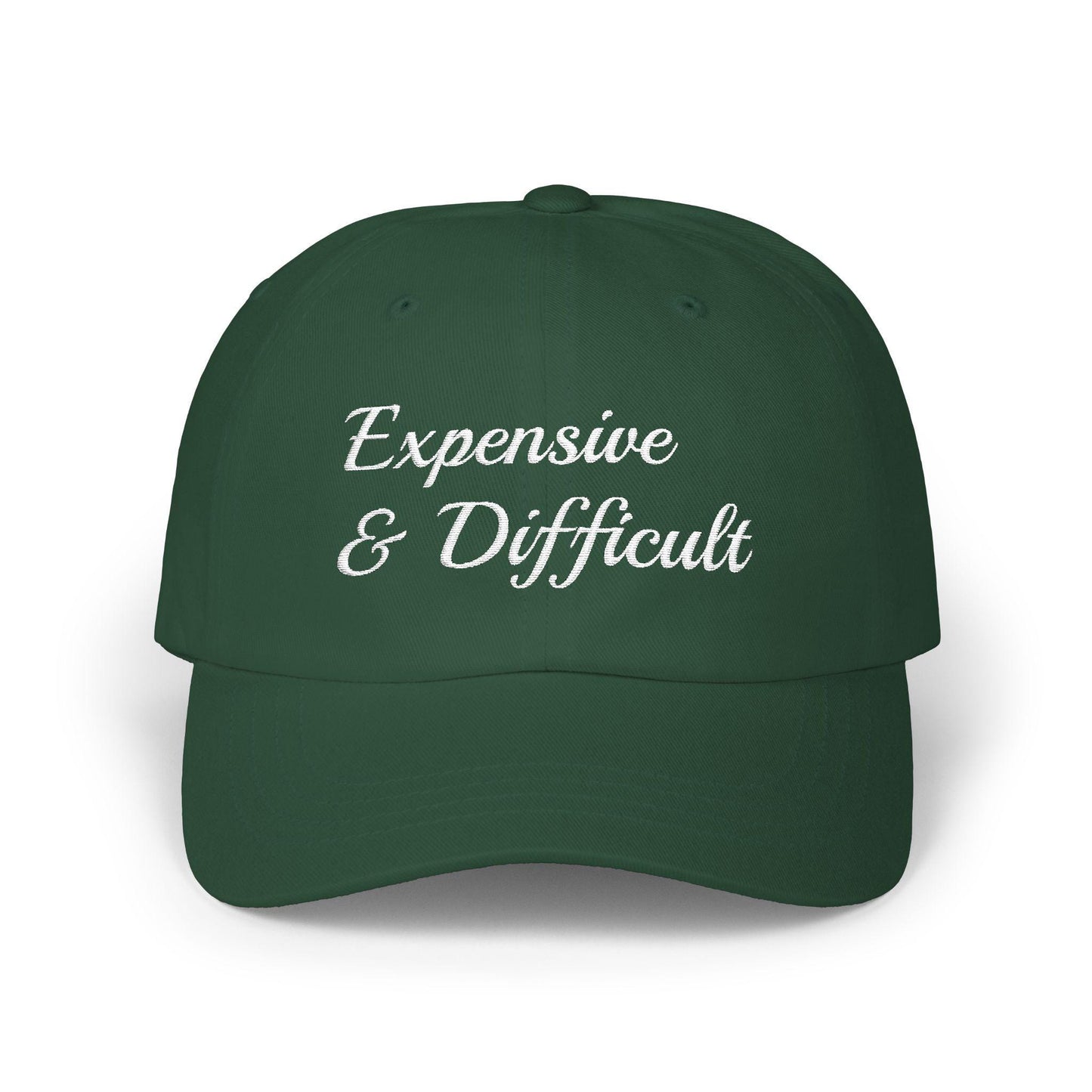 Expensive & Difficult Dad Cap,  Embroidered Baseball Hat, Funny hat