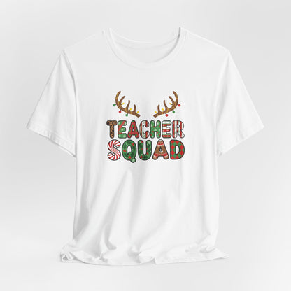 Teacher Squad Holiday Tee, Funny Teacher Shirt, Christmas Gift, Unisex T-Shirt, Teacher Appreciation, Holiday Outfit