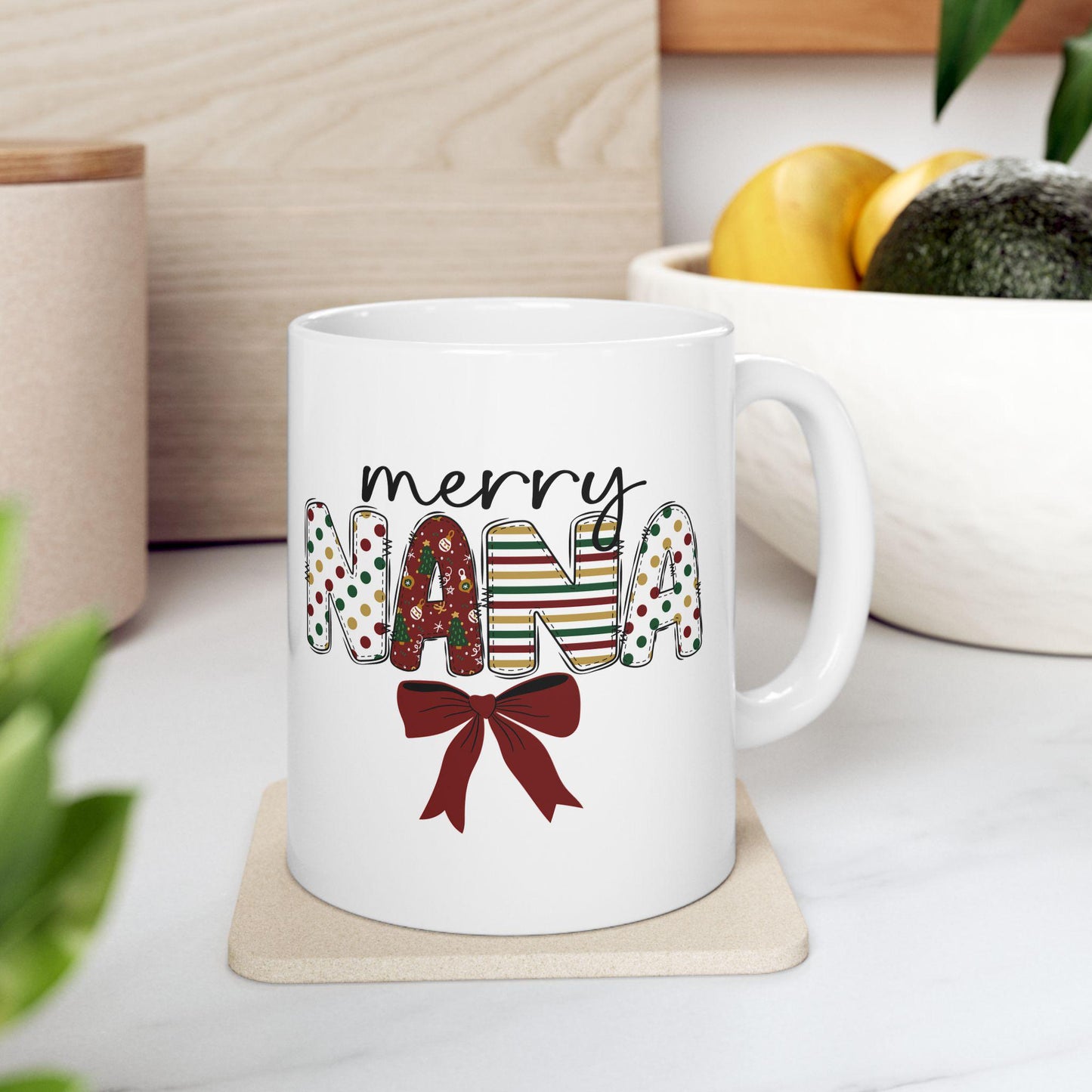 Ceramic Mug, Merry Nana Coffee Cup, Holiday Gift for Grandmother, Cute Grandparent Mug, Personalized Nana Mug, Christmas Gift Idea