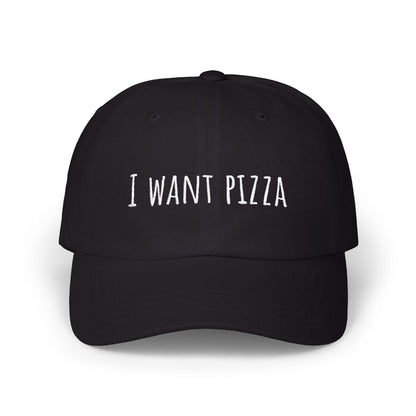 I Want Pizza Classic Dad Cap, Fun Gift for Pizza Lovers, Casual Style, Adjustable Hat for All Occasions, Trendy Headwear, pizza lover gift