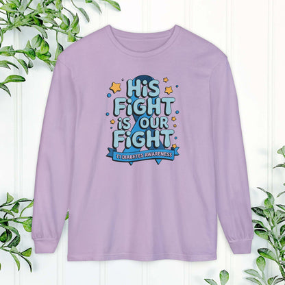 Diabetes Awareness Long Sleeve Shirt, His Fight Is Our Fight Diabetes Shirt, Health Campaign Gear, Gift for Supporters, T1D awareness