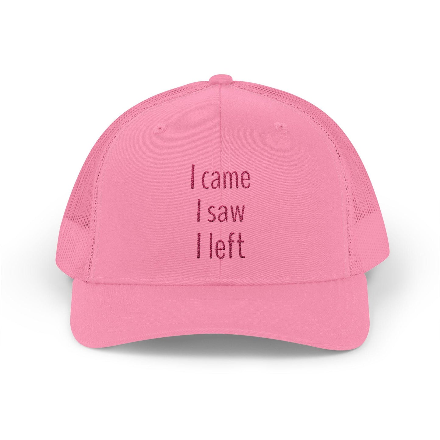 I came, I saw, I left Snapback Trucker Cap - Fun Quote, Gift for Friends, Casual Wear, Summer Accessory, Sassy Statement Hat