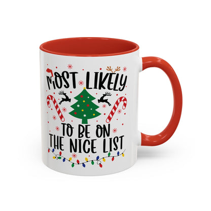 Most Likely to Be on the Nice List Christmas Mug
