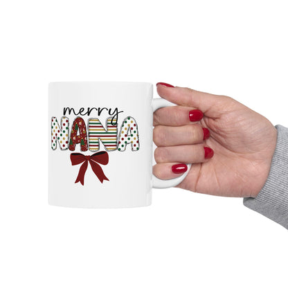 Ceramic Mug, Merry Nana Coffee Cup, Holiday Gift for Grandmother, Cute Grandparent Mug, Personalized Nana Mug, Christmas Gift Idea
