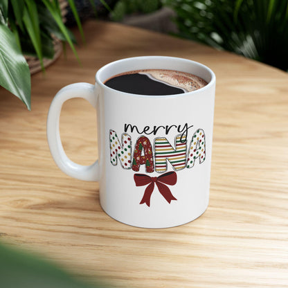 Ceramic Mug, Merry Nana Coffee Cup, Holiday Gift for Grandmother, Cute Grandparent Mug, Personalized Nana Mug, Christmas Gift Idea