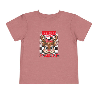 Too Cute for the Naughty List , Funny Christmas Reindeer Shirt, Holiday Shirt, Christmas Outfit, Kids Gift, Funny Toddler T-Shirt