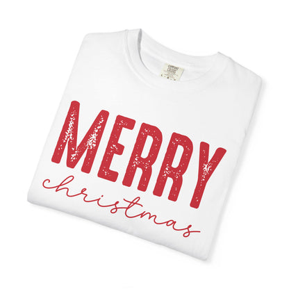 Merry Christmas Unisex Garment-Dyed T-shirt, Holiday Tee, Festive Apparel, Gift Idea, Xmas T-shirt, Cozy Christmas Outfit