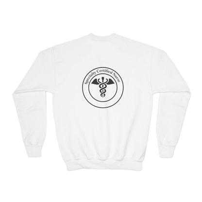Youth Size Specialty Certified Nurse Sweatshirt, Specialty Certified Nurse Gift, Youth Crewneck, Medical Student Apparel, Nursing School