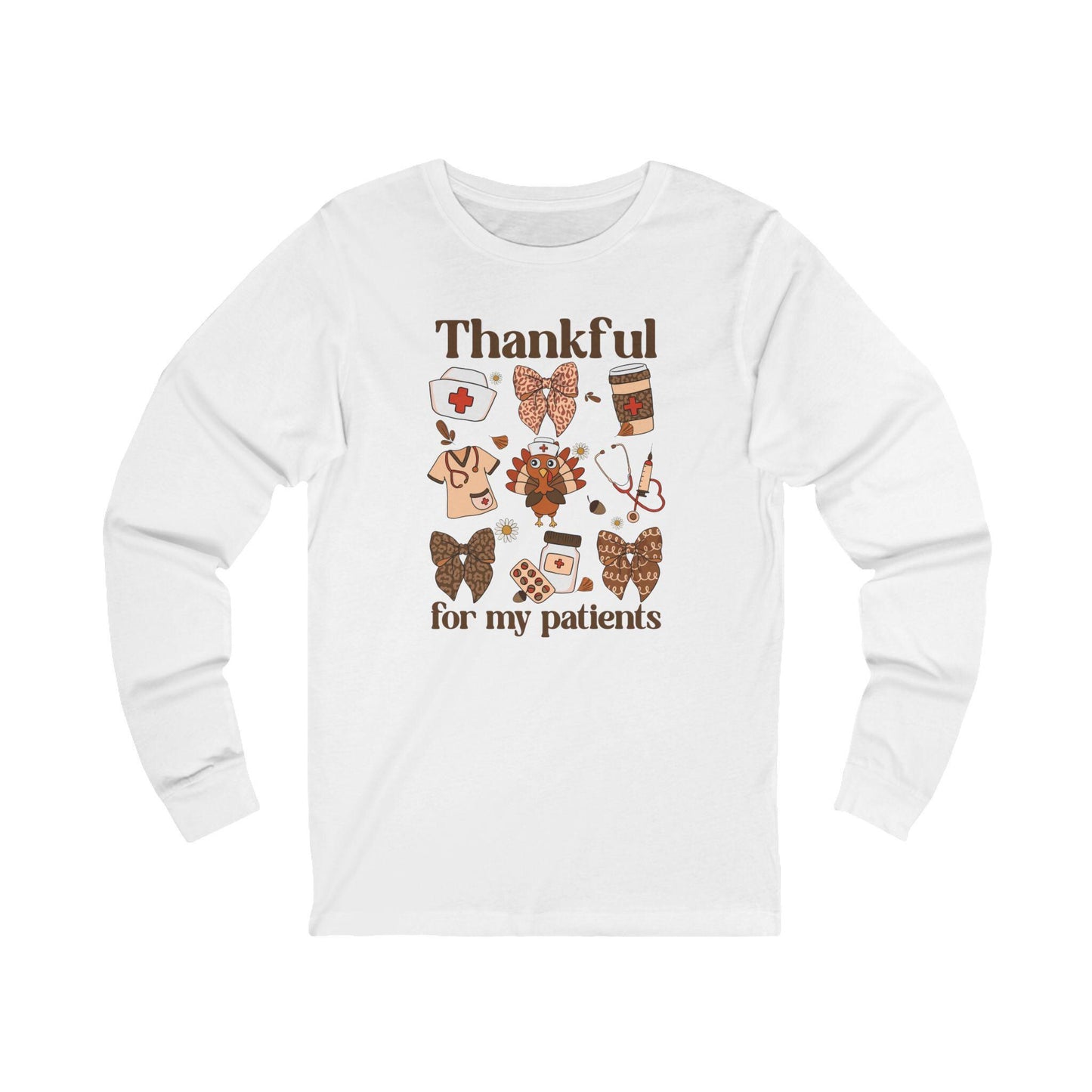Thankful for My Patients Long Sleeve Tee, Gratitude Shirt, Caregiver Gift, Nurse Appreciation, Autumn Apparel