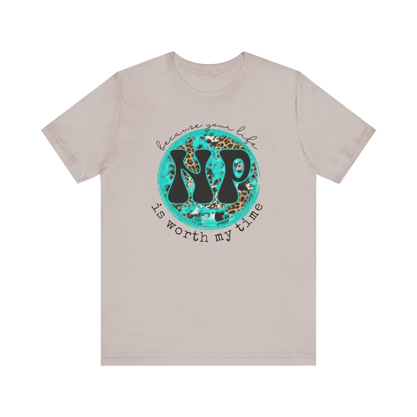 NP, Nurse Practitioner T shirt , medical shirt, Casual Everyday Wear, Gift for Friends, Birthday Present, Inspirational Apparel