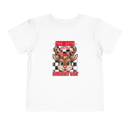 Too Cute for the Naughty List , Funny Christmas Reindeer Shirt, Holiday Shirt, Christmas Outfit, Kids Gift, Funny Toddler T-Shirt