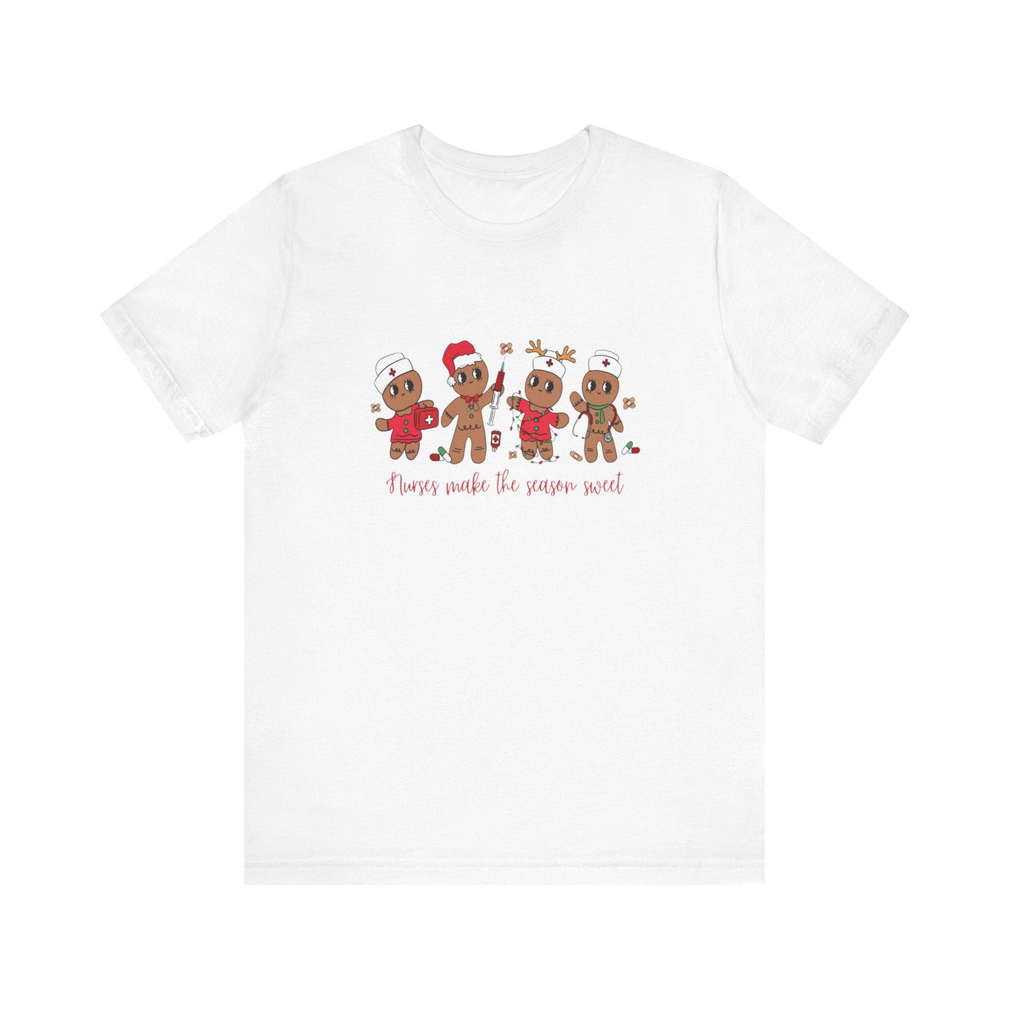 Nurses Make The Season Sweet T-Shirt, Gingerbread Bakers Tee, Medical Worker Gift, Healthcare Appreciation Shirt, Nurse Christmas Present