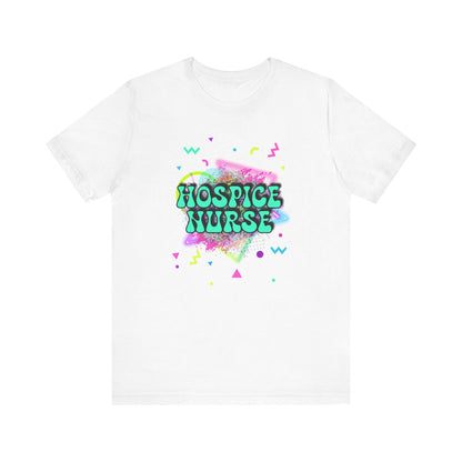 Colorful Hospice Nurse T-Shirt, Fun Nurse Apparel, Medical Tees, Gift for Nurses, Casual Workwear, 80's shirt, disco