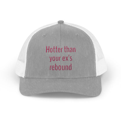 Hotter than your ex's rebound Snapback Trucker Cap - Fun Quote, Gift for Friends, Casual Wear, Summer Accessory, Sassy Statement Hat