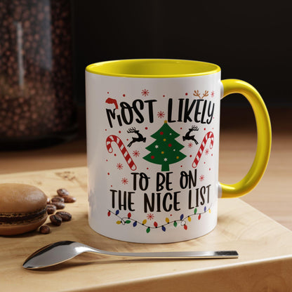 Most Likely to Be on the Nice List Christmas Mug