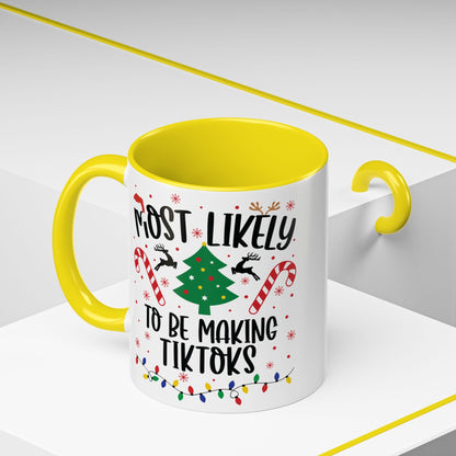 Most Likely to Be Making TikToks Christmas Mug