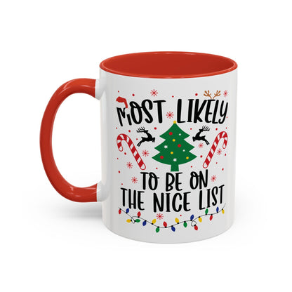 Most Likely to Be on the Nice List Christmas Mug