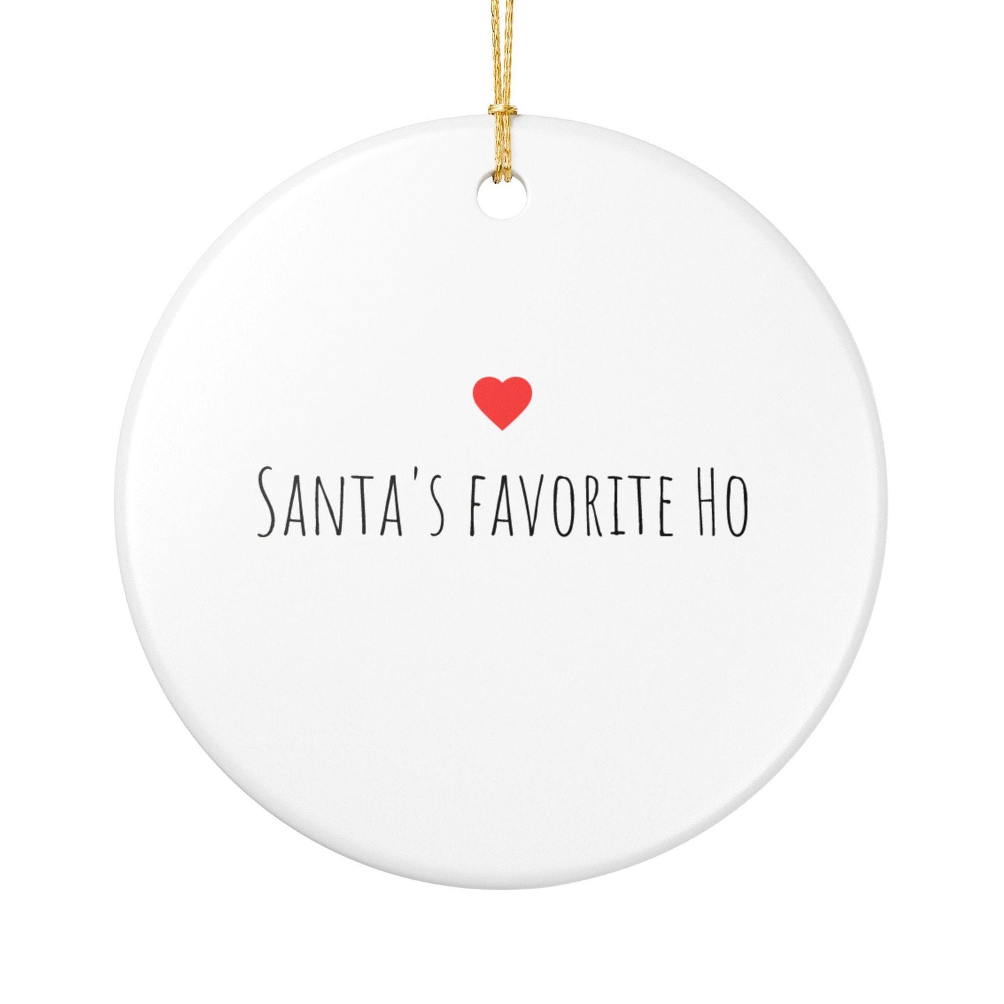 Santa's Favorite Ho Ceramic Ornament, Holiday Decoration, Christmas Tree Decor, Unique Gift for Friends, Christmas Gift