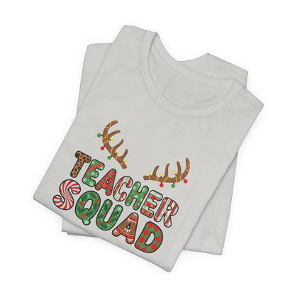 Teacher Squad Holiday Tee, Funny Teacher Shirt, Christmas Gift, Unisex T-Shirt, Teacher Appreciation, Holiday Outfit