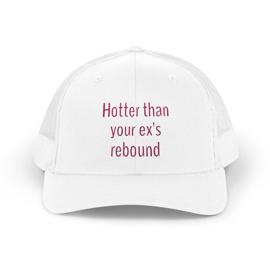 Hotter than your ex's rebound Snapback Trucker Cap - Fun Quote, Gift for Friends, Casual Wear, Summer Accessory, Sassy Statement Hat