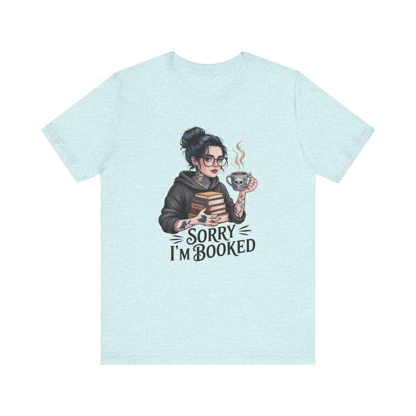 BookLover Tee: Funny Bookish Shirt, Reading Gift, Bookworm Apparel, Cute Literary T-Shirt, Sorry I'm Booked Design
