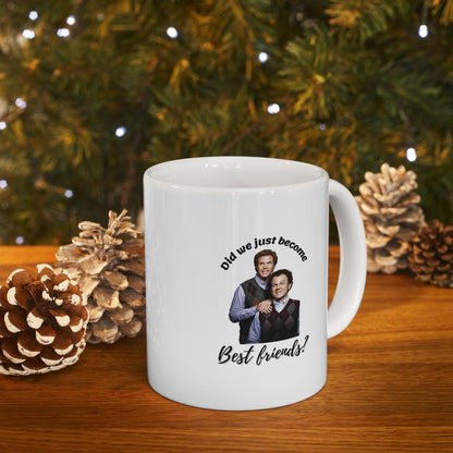 Step brothers Ceramic Mug, Coffee Cup Gift, Humor Mug, Office Humor, Birthday Gift, Did we just become best friends?