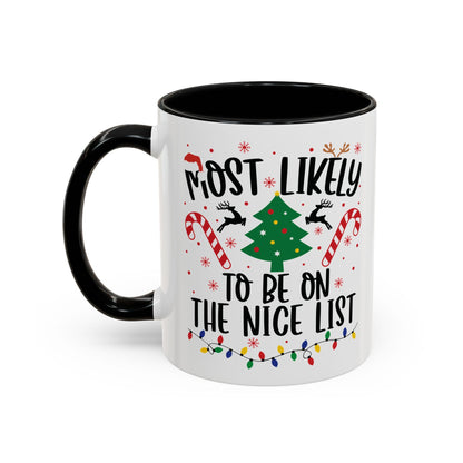 Most Likely to Be on the Nice List Christmas Mug